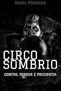Livro Circo Sombrio: contos, terror e psicopatia