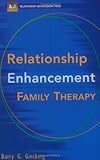 Relationship Enhancement Family Therapy