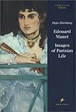 Image de Edouard Manet: Images of Parisian Life (Pegasus Library)