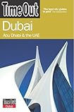 Time Out Dubai: Abu Dhabi and the UAE (Time Out Guides) by
