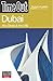 Time Out Dubai: Abu Dhabi and the UAE (Time Out Guides) by