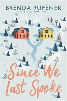 Since We Last Spoke, by Brenda Rufener Since We Last Spoke, by Brenda Rufener