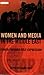Women and Media in the Middle East: Power Through Self-expression (Library of Modern Middle East Studies)