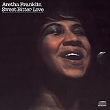 Aretha Franklin Album: «Sweet Bitter Love» (Front side) Aretha Franklin Album: «Sweet Bitter Love» (Front side)