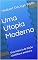 Livro Uma Utopia Moderna: Uma história de ficção científica e aventura