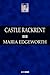 Castle Rackrent  (With Notes)(Biography)(Illustrated)