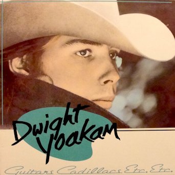 DWIGHT YOAKAM - Dwight Yoakam / Guitars, Cadillacs Etc. Etc. (Original Inner Sleeve W/ Lyrics) Honky Tonk Man. It Won