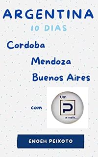 Livro Argentina: Cordoba, Mendoza e Buenos Aires