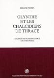 Olynthe et les Chalcidiens de Thrace : études de Numismatique et D'histoire, Psoma, Selene, 3515075380