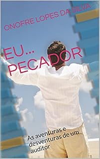 Livro EU... PECADOR: As aventuras e desventuras de um auditor