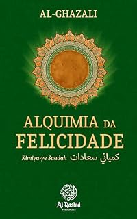 Livro Alquimia da Felicidade: Kimiya-ye Saadah