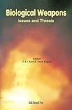 Biological Weapons : Issues and Threats, , 8188353183