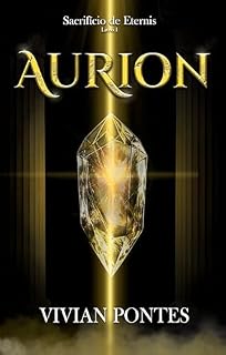 Livro Sacrificio de Eternis - Aurion: Livro 1 - Fantasia Sombria com Romance