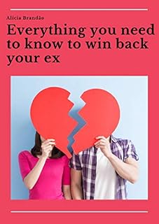 Livro Everything you need to know to win back your ex