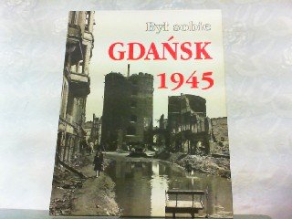 Byl sobie Gdansk 1945 (Polish Edition)