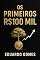 Livro Os Primeiros R$100 Mil: Como Construir Riqueza do Zero e Alcançar Liberdade Financeira com Disciplina e Estratégia