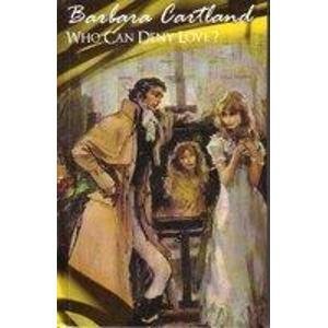 Who Can Deny Love (Bantam Romance #111)