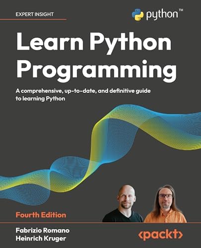 Learn Python Programming: An in-depth introduction to the
