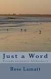 Just a Word: Alzheimer's by 