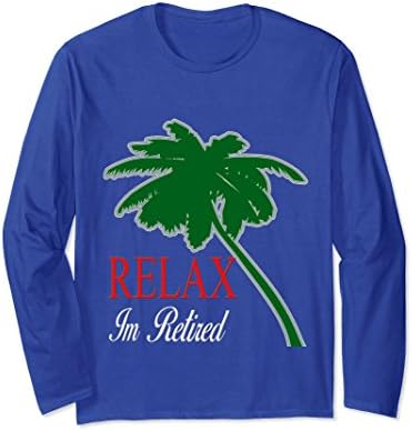 Unisex Retired T-Shirt-RELAXE Im Retired Palm Tree Humor Tee Large Royal Blue