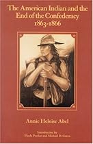 The American Indian and the End of the Confederacy; 1863-1866 (Civil War)