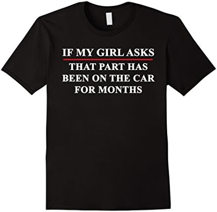 Mens Funny Car Shirt Girl Asks Classic Car Show Muscle Car Shirt Large Black