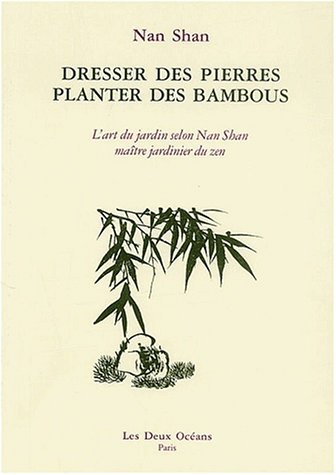 dresser des pierres, planter des bambous by (Mass Market Paperback)