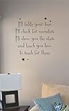 I'll tickle your toes I'll check for monsters I'll show you the stars and teach you how to reach for them Vinyl Wall Art Decal Sticker
