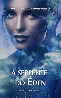 Livro A Serpente do Éden: Um Conto do Nuriverso (Saga dos Defensores)