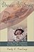 Dream Weaving: Using Dream Guidance to Create Life's Tapestry by 