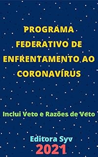 Livro Programa Federativo de Enfrentamento ao Coronavírus – Lei Complementar 173/2020: Atualizado - 2021