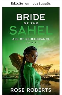 Livro Noiva do Sahel (Arca da memória Livro 3)