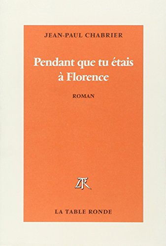 Pendant que tu étais à Florence