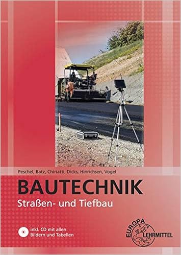 Strassen Und Tiefbau Mit Lernfeldorientierten Projekten Batz Simon Chiriatti Nico Dicks Julian Hinrichsen Heiko Peschel Peter Vogel Volker 9783808546758 Amazon Com Books