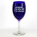 80 I'm Vintage Wine Glass
