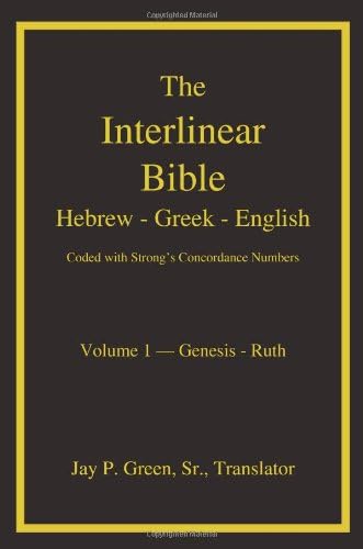 The Interlinear Bible, Hebrew - English and Greek - English: Sr