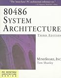 80486 System Architecture (3rd Edition) by 