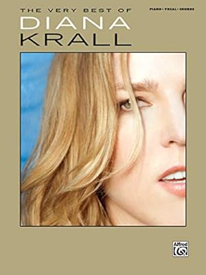 The Very Best Of Diana Krall Piano Vocal Chords Krall Diana 9780739058183 Amazon Com Books