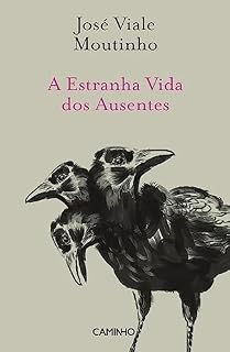 Livro A Estranha Vida dos Ausentes