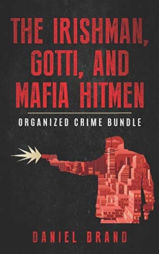The Patriarca Mafia Crime Family: The Complete History of a New