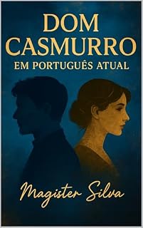 Livro Dom Casmurro em Português Atual