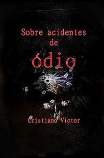 Livro Sobre acidentes de ódio