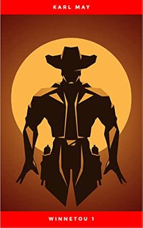 Winnetou 1 German Edition Kindle Edition By May Karl Religion Spirituality Kindle Ebooks Amazon Com