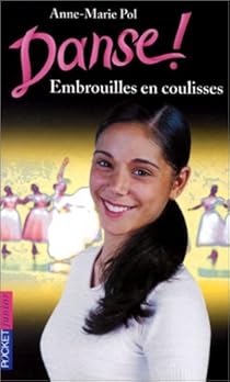 Danse Tome 3 Embrouilles En Coulisses Babelio
