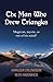 The Man Who Drew Triangles: Magician, Mystic, or Out of His Mind? by Haraldur Erlendsson, Keith Hagenbach