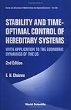 Image de Stability & Time-Optimal Control of Hereditary Systems - With Application to the Economic Dynamics of the US (2nd Edition) (Series on Advances in Math