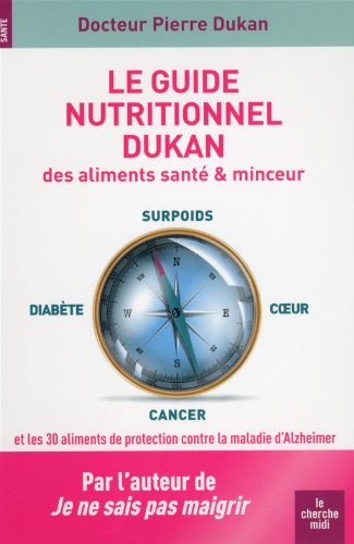 Le  guide nutritionnel Dukan des aliments santé & minceur