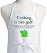Funny Apron For Golfers Cooking Is Like Golf, Professional White Chef Apron, Sarcastic Kitchen Aprons