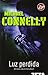 Luz perdida (Policiaca) (Spanish Edition) (Harry Bosch)