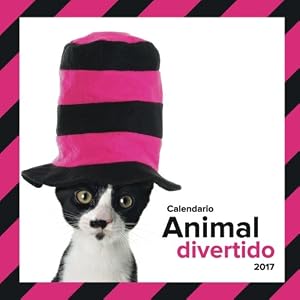 Calendario animal divertido 2017 (Spanish Edition)